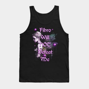 Fibromyalgia Awareness Fibro Will NOT Defeat Me Tank Top